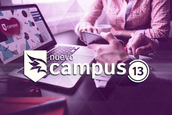Campus 13: Experiencia optimizada para administradores y webmasters